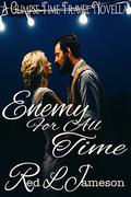 Enemy For All Time: A Glimpse Time Travel Novella by Red L. Jameson