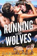 Running With Wolves (Shifter Country Wolves #1) by Dakota West