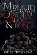 Diadem of Blood and Bones by Ripley Proserpina