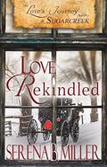 Love's Journey in Sugarcreek: Love Rekindled by Serena B. Miller