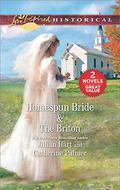 Homespun Bride & The Briton: Homespun Bride\The Briton by Catherine Palmer