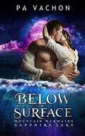 Below the Surface: Mountain Mermaids: Sapphire Lake by Pa Vachon