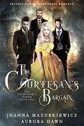 The Courtesans Bargain  by Aurora Dawn