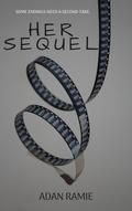 Her Sequel by Adan Ramie