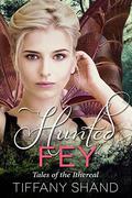 Hunted Fey (Tales of the Ithereal #4) by Tiffany Shand