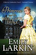 Primrose and the Dreadful Duke by Emily Larkin