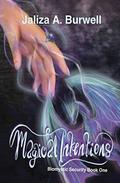 Magical Intentions by Jaliza A. Burwell