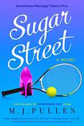 Sugar Street (Sugar Street #1) by M.J. Pullen