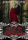 Flower In The Palace by Jordan Silver