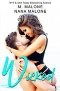 Wicked by M. Malone, Nana Malone