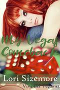 My Vegas Comeback (Viva Las Vegas #3) by Lori Sizemore