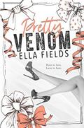 Pretty Venom by Ella Fields