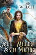 Salt Magic Skin Magic by Lee Welch