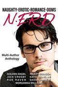 N.E.R.D.: Naughty Erotic Romance Doms by Jack Crosby