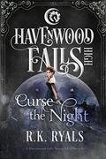 Curse the Night  (Havenwood Falls High) by R.K. Ryals