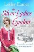 The Silver Ladies of London by Lesley Eames