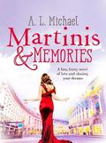 Martinis and Memories (Martini Club #3) by A.L. Michael