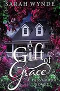 A Gift of Grace (Tassamara #4) by Sarah Wynde