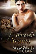 Furrever Yours (Grayslake: More Than Mated Universe) by Georgette St. Clair