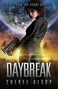 Daybreak (Girl from the Stars #1) by Cheree Alsop