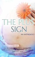 The Plus Sign Anthology by H.C. Bentley