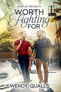 Worth Fighting For (Heart of the South #3) by Wendy Qualls