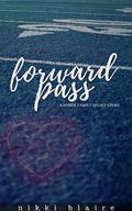 Forward Pass  (A Forde Family Short Story) by Nikki Blaire