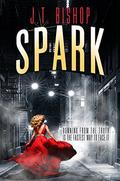 Spark (Red-Line: The Fletcher Family Saga #3) by J.T. Bishop