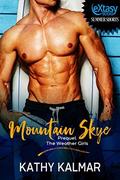 Mountain Skye Prequel: The Weather Girls (Mountain #3) by Kathy Kalmar