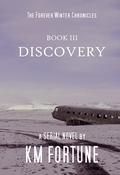 Discovery (The Forever Winter #3) by K.M. Fortune