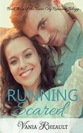 Running Scared (Tower City Romance Trilogy #3) by Vania Rheault