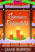 Romance Rekindled: A Far Haven Tale by Diane Burton