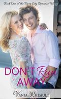 Don't Run Away (Tower City Romance Trilogy #1) by Vania Rheault