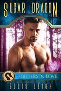 Sugar Dragon: A Kinship Cove Fun & Flirty Romance (Mates & Macarons #2) by Shifters in Love