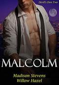Malcolm: #2  (Devil's Den) by Madison Stevens