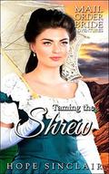 Taming the Shrew  (Mail Order Adventures) by Hope Sinclair