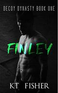 FINLEY (Decoy Dynasty #1) by K.T. Fisher