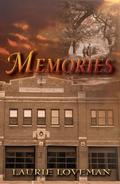 Memories  (Firehouse Family) by Laurie Loveman