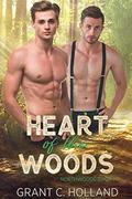 Heart of the Woods (Northwoods #1) by Grant C. Holland