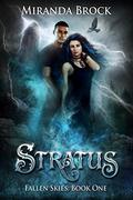 Stratus (Fallen Skies #1) by Miranda Brock