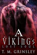 A Viking's Lost Soul (Warriors of Hrothgier #1) by T.M. Grinsley