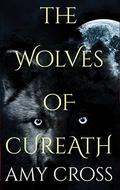 The Wolves of Cureath by Amy Cross