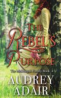 The Rebel's Purpose (The McDougall Family #4) by Audrey Adair