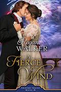 A Fierce Wind (The Donet Trilogy #3) by Regan Walker