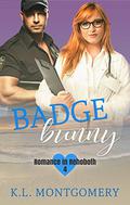 Badge Bunny (Romance in Rehoboth #4) by K.L. Montgomery