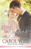 After the Wedding (Noah's Crossing #2) by Carol Voss