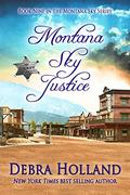Montana Sky Justice by Debra Holland