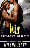 His Beast Mate by Milana Jacks