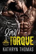 Raw Torque: A Motorcycle Club Romance (Mean Machine Collection #2) by Kathryn Thomas