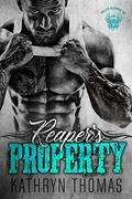 Reaper’s Property: A Motorcycle Club Romance (Claimed by Him #4) by Kathryn Thomas